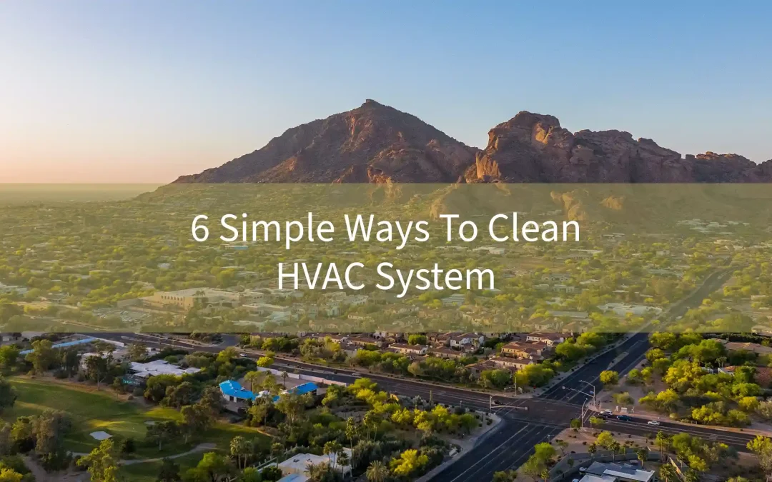 6 Simple Ways to Clean HVAC System